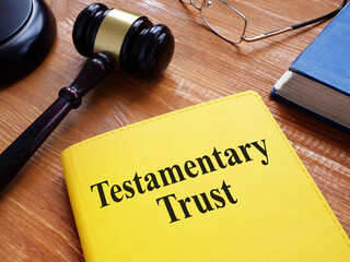 gavel and book titled testamentary trust